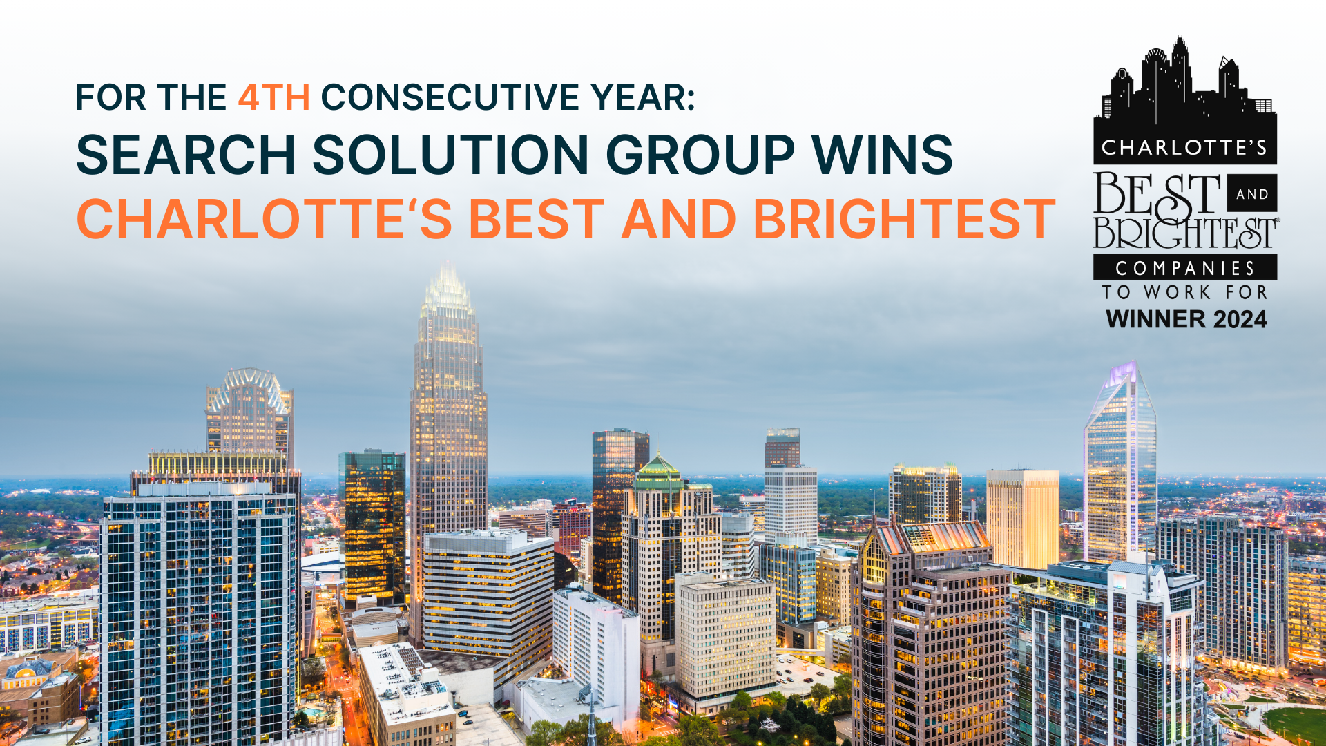 Proud Winner of the Best & Brightest Companies to Work For in Charlotte for the Fourth Consecutive Year