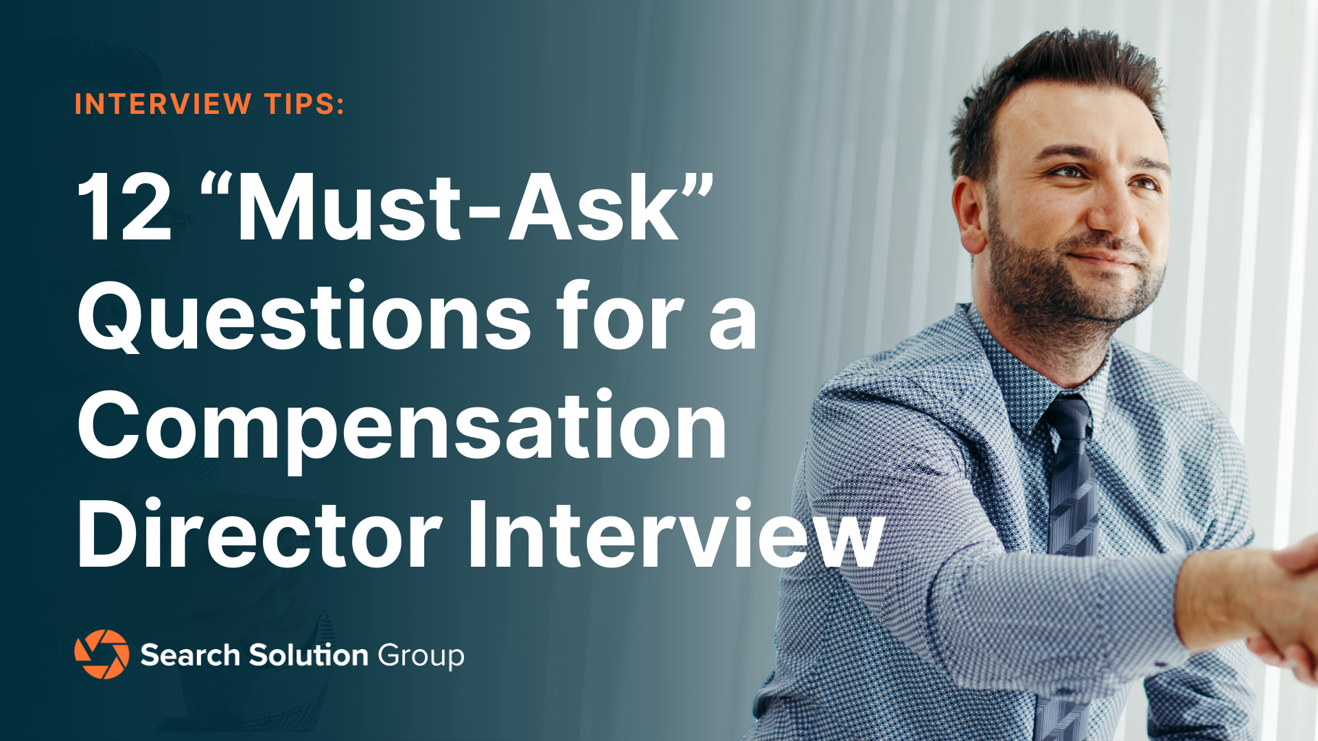 Interview Tips: 12 “Must-Ask” Questions to Ask a Compensation Director